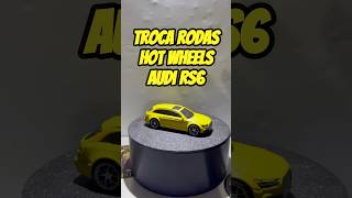 Trocando rodas hot wheels #hotwheels #hotwheelscustom #audirs6 #customdiecast #custom #164scale