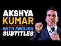 AKSHAY KUMAR: Life Struggle Inspiring Speech | Learn English | English Speech with Subtitles