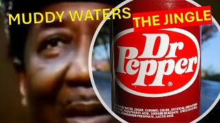 Muddy Waters  - Dr Pepper Jingle - Recording Session &amp; Interview