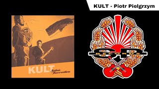 KULT - Piotr Pielgrzym [OFFICIAL AUDIO] chords