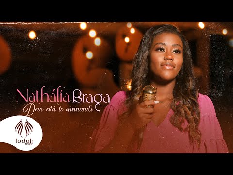 Nathália Braga | Deus Está Te Ensinando [Clipe Oficial]