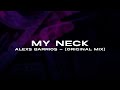My Neck - Alexs Barrios (Original Mix) | Ganstertronic EP