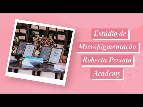 Estúdio de Micropigmentação | Roberta Peixoto Academy