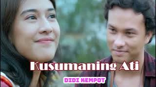 Kusumaning Ati / DIDI KEMPOT
