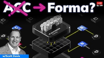 Goodbye ACC, Hello Forma: What’s Really Changing at Autodesk?