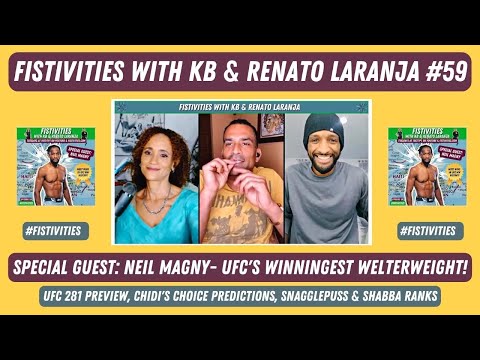 Fistivities 59: KB & Renato Welcome Neil Magny, The Winningest Welterweight In UFC History!