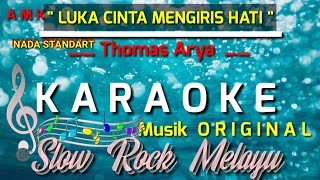 Download Lagu LUKA CINTA MENGIRIS HATI - THOMAS ARYA || KARAOKE NADA RENDAH (original) MP3