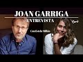 Hablando con Joan Garriga. Constelaciones Familiares. Entrevista realizada por Estela Millán