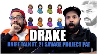 GANGSTER ANTHEM!! Drake - Knife Talk (Official Audio) ft. 21 Savage, Project Pat *REACTION!!