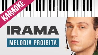 Irama | Melodia Proibita // Piano Karaoke con Testo