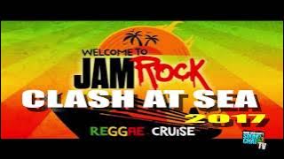 WELCOME TO JAMROCK REGGAE CRUISE CLASH AT SEA 2017