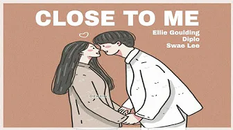 Ellie Goulding, Diplo, Swae Lee - Close To Me (Lyrics) Ellie Goulding, Diplo, Swae Lee - Close To Me (Lyrics)