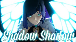 【 MMD Genshin Impact 】Shadow Shadow 【 Yelan 】