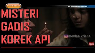 FILM BIOSKOP - MISTERI GADIS KOREK API