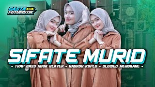 DJ PALING ENAK ‼️ SIFATE MURID • TRAP BASS NGUK BLAYER X HADROH KOPLO • GASTA FUTURISTIK