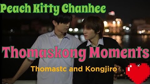 Thomaskong Cute and Sweet Moments #14 - Thomastc and Kongjiro 