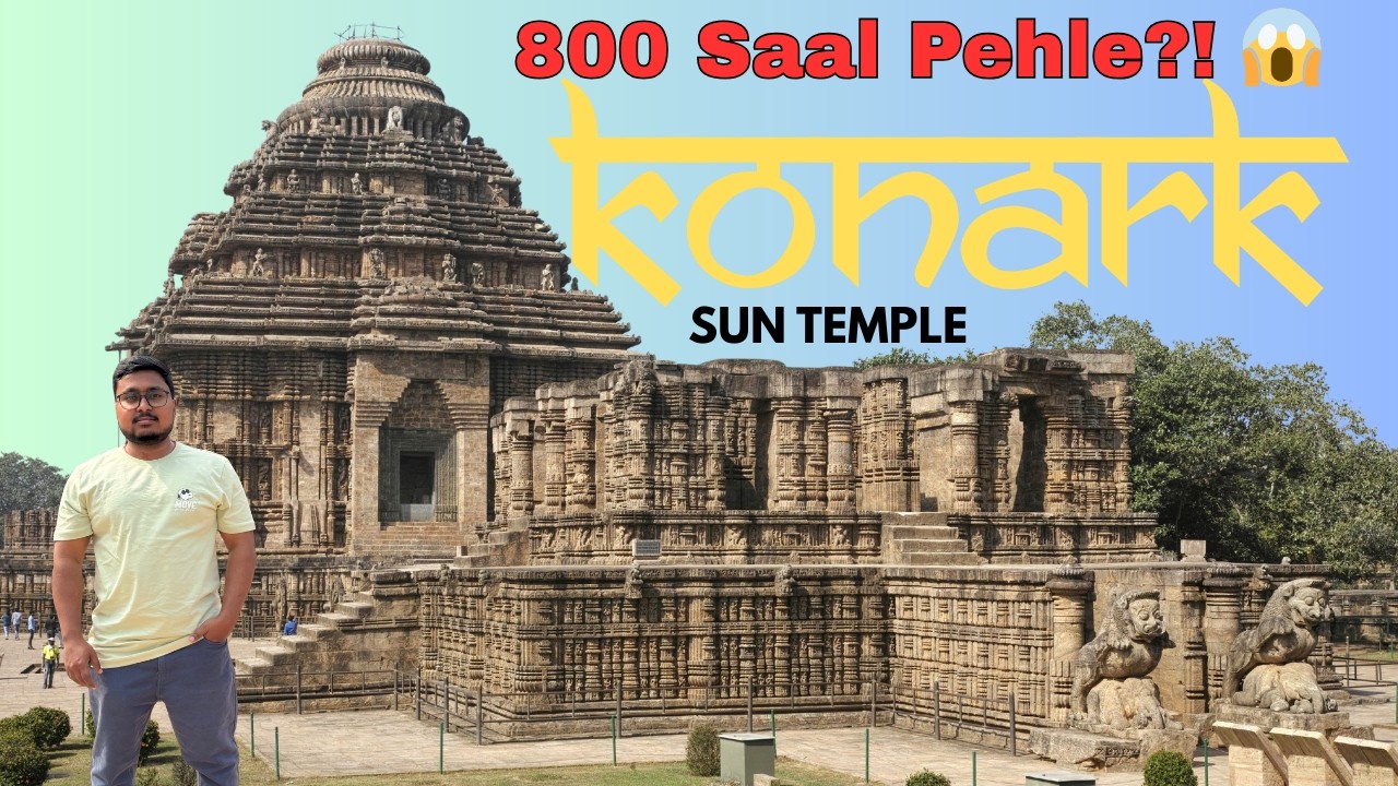 Konark Sun Temple Full Tour Guide | History, Mystery & Facts Explained in detailed | Puri Series