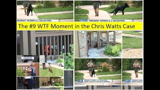 The Ninth Biggest WTF Moment in the Chris Watts Case