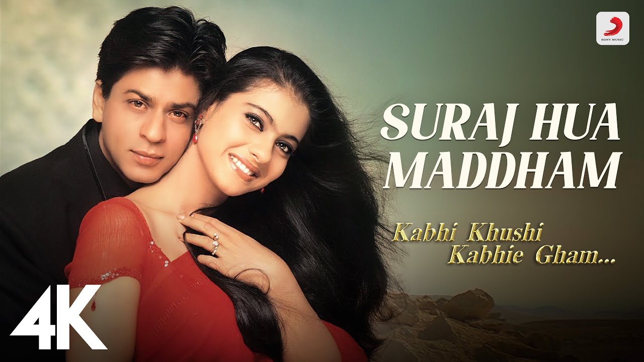  Suraj Hua Maddham  - Kabhi Khushi Kabhie Gham | Shah Rukh Khan, Kajol | Sonu Nigam, Alka Yagnik | 4K