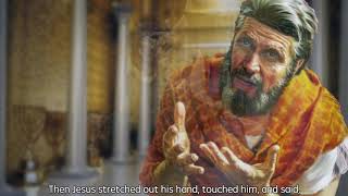 Luke [5:12-16] Jesus Cleanses a Leper