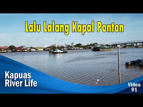 lalu-lalang-kapal-ponton-di-sungai-kapuas-pontianak-||-kapuas-river-life