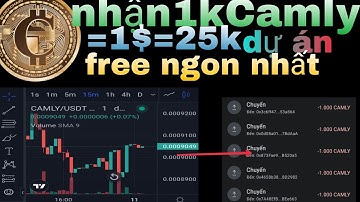 cách kiếm tiền online, lan tỏa camly nhận 1000 coin camly = 25k miễn phí rút luôn vềMetaMask