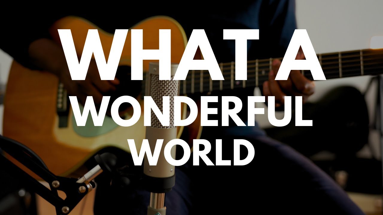 What a wonderful world - Acoustic Guitar Fingerstyle - YouTube