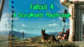 Falllout 4: A Storywealth Adventure Ep 10 | Fallout 4 Super Mod Pack