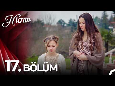 Hicran 17. Bölüm - Yeni Versiyon