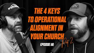 Famous E116 - The 4 Keys to Operational Alignment in Your Church (Part 2) Net Worth