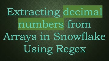 Extracting decimal numbers from Arrays in Snowflake Using Regex
