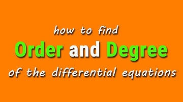 How to find order and degree of differential equation