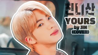 yours by jin 🏔️ | jirisan main ost [fmv + cover] (happy jin day 🎂)