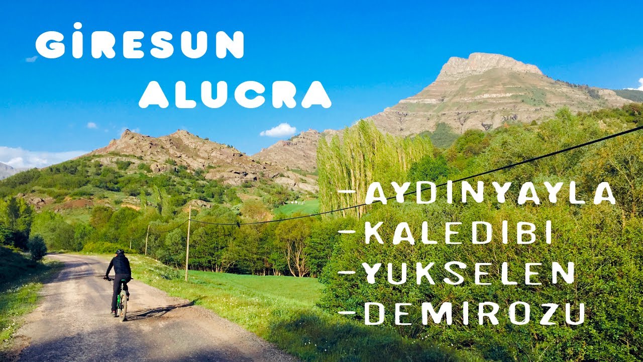 GİRESUN - ALUCRA I Aydınyayla - Kaledibi - Yükselen - Demirözü Köyü Bisiklet Turu I 1. Gün
