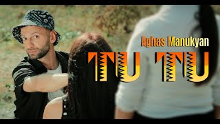 Смотреть Aghas Manukyan - Tu Tu (2021) Видеоклип!