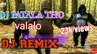 DJ patala THO valalo DIGAJARI POYE Dj song new 2021 Resimi