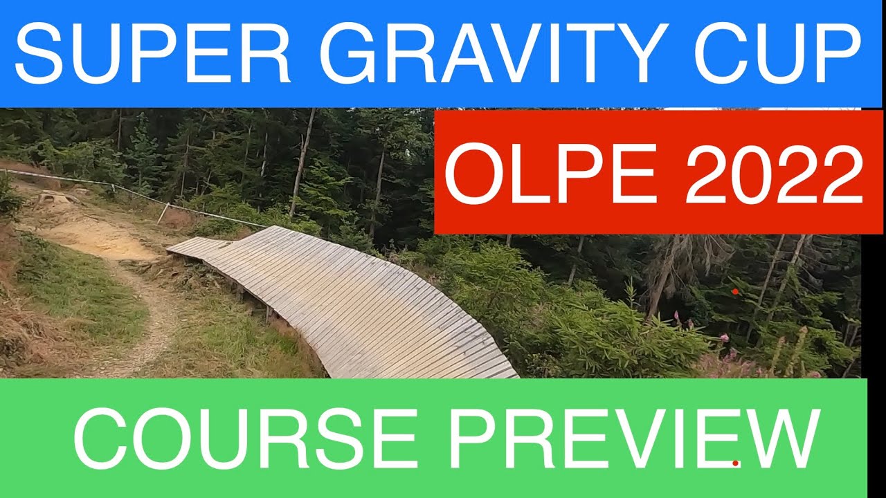 2022 Super gravity cup / OLPE / COURSE TRACK PREVIEW
