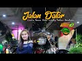 DJ JALAN DATAR viral tik tok || CINTA BAWA DUSTA RINDU BALAS DENDAM || OANGKRE ID.