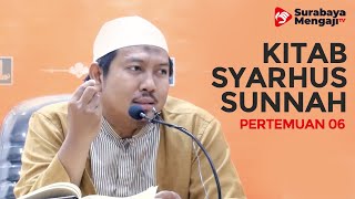 Syarhus Sunnah (06) - Ustadz Muhammad Syahputra, Lc