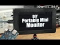 Mini moniteur portable diy  partie 1