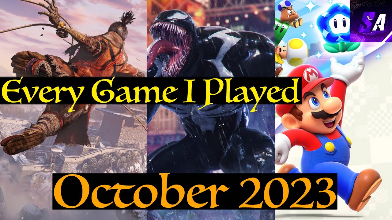 Every Game I Played This Month - October 2023 - YouTube
