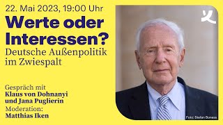 Ukraine &amp; Beyond – Werte oder Interessen? Deutsche Außenpolitik im Zwiespalt (2023)