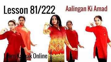 Aalingan Ki Amad Demonstration with Shishyas or Students | Learn Kathak Online | Lesson 81/222