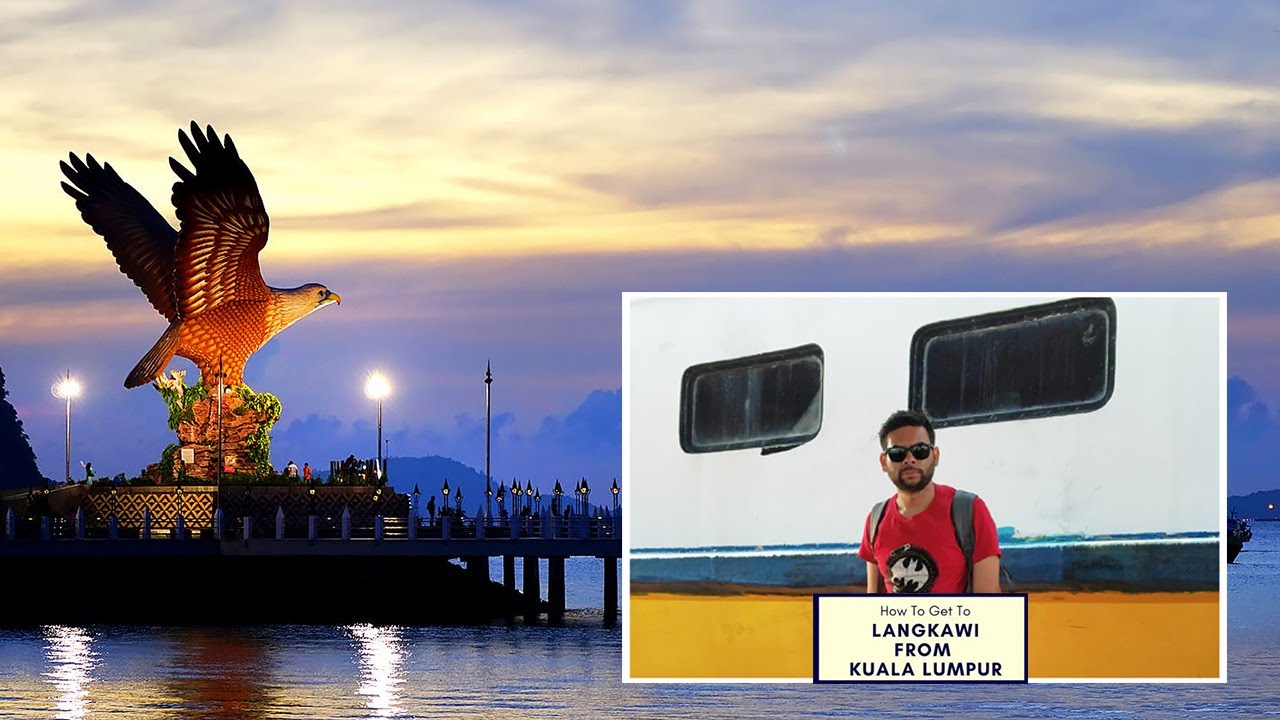 How To Reach Langkawi From Kuala Lumpur | Train Ticket | Ferry Price | Ep-04