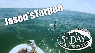 Tarpon Fishing - Jason Battles His First Tarpon by 5th Day Adventures 112 views 5 years ago 2 minutes, 28 seconds