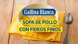 Sopa de pollo con fideos finos - Gallina Blanca