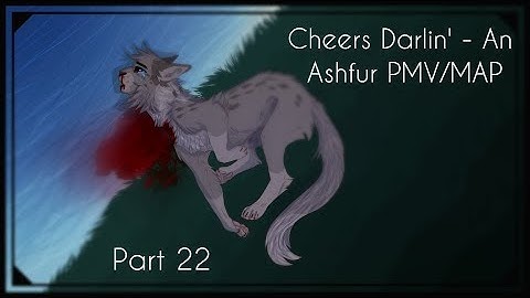 Part 22 | [GORE WARNING] | Cheers Darlin
