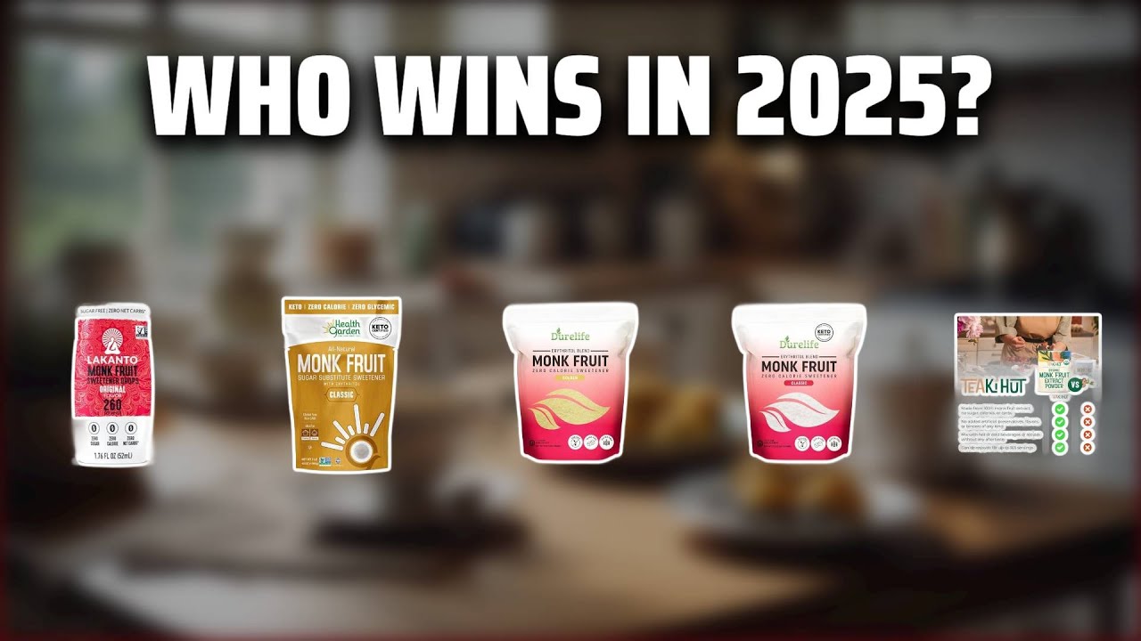 The Top 5 Best Monk Fruit Sweetener in 2025 - Must Watch Before Buying!