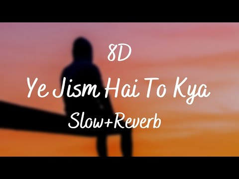 Ye Jism Hai