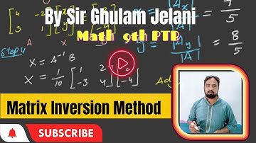 Solution of Simultaneous Linear Equations by Matrix Inversion Method | Mathematics Class 9 PTB